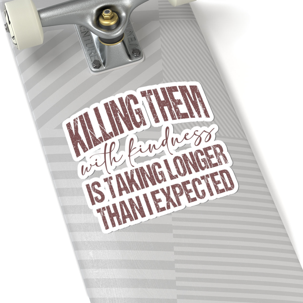 Killing Them With Kindness Sticker — Humorous Retro Quote Kiss-Cut Sticker for Laptops & Water Bottles