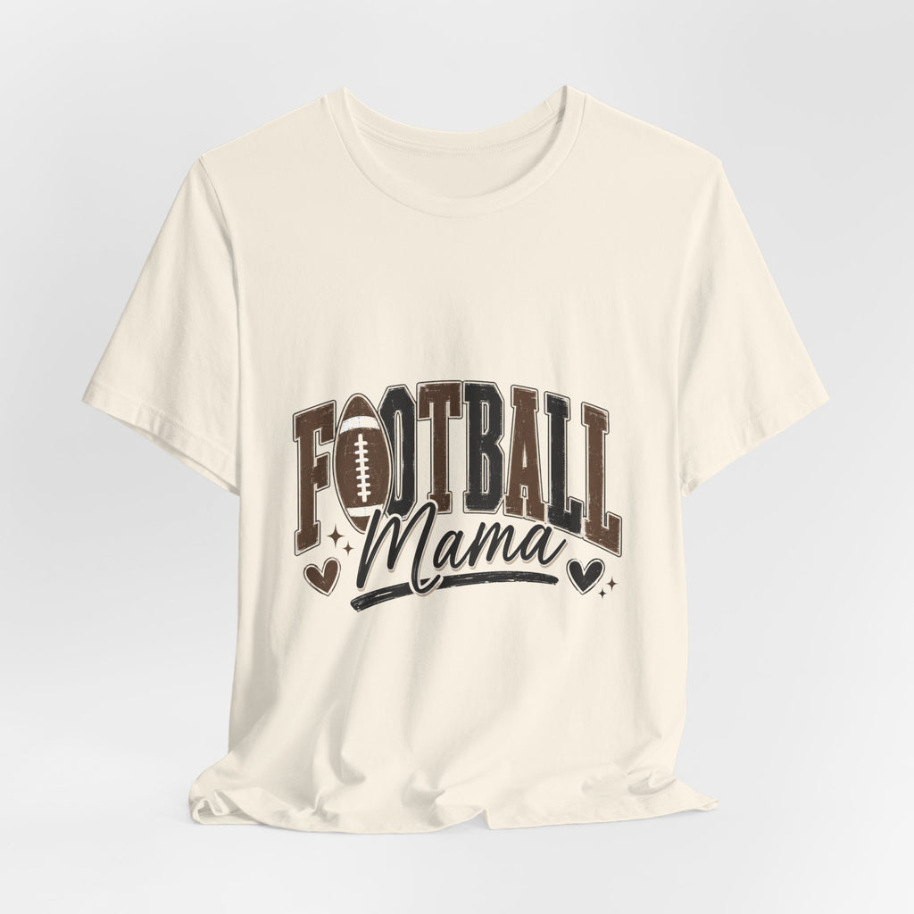 Football Mama T-Shirt — Proud Mom Sports Tee